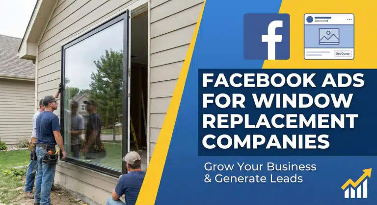 Facebook Ads for Window Replacement Companies